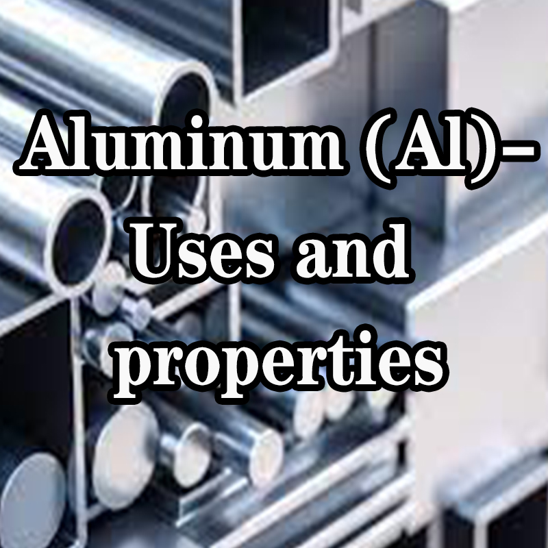 Aluminium (Al)-toepassingen en eigenschappen