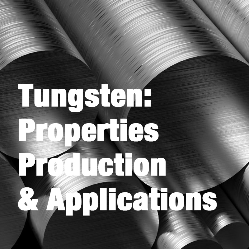 Tungsten: eigenschappen, productie en toepassingen